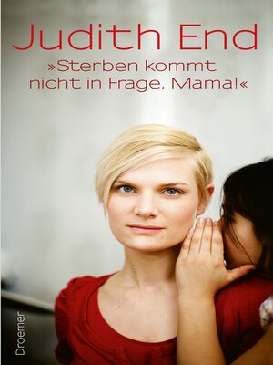 cover image of "Sterben kommt nicht in Frage, Mama!"